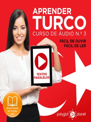 cover image of Aprender Turco - Textos Paralelos - Fácil de ouvir - Fácil de ler: Curso De Ãudio De Turco No. 3